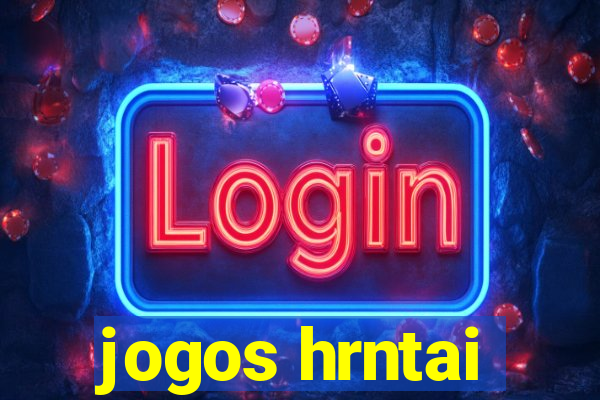 jogos hrntai